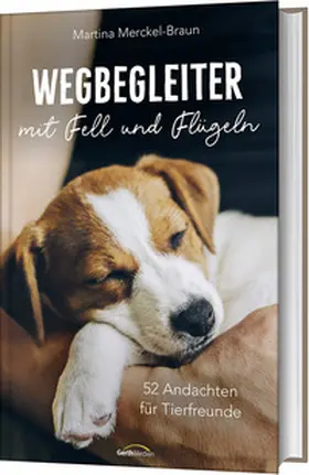 Merckel-Braun | Wegbegleiter mit Fell und Flügeln | Buch | 978-3-95734-981-1 | www.sack.de