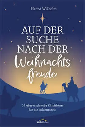 Willhelm | Auf der Suche nach der Weihnachtsfreude | Buch | 978-3-95734-986-6 | www.sack.de
