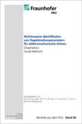 Hellmich / Neugebauer |  Nichtinvasive Identifikation von Regelstreckenparametern für elektromechanische Achsen | Buch |  Sack Fachmedien