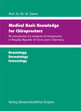 Siems |  Medical Basic Knowledge for Chiropractors - An introduction for students of chiropractics in Peoples Republic of China and in Germany | Buch |  Sack Fachmedien