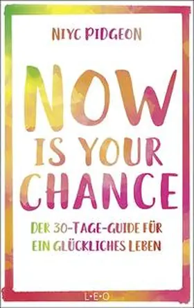 Pidgeon | Now Is Your Chance | Buch | 978-3-95736-109-7 | www.sack.de