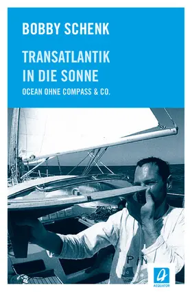 Schenk |  Transatlantik in die Sonne | eBook | Sack Fachmedien