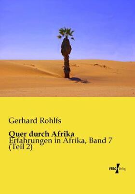 Rohlfs |  Quer durch Afrika | Buch |  Sack Fachmedien