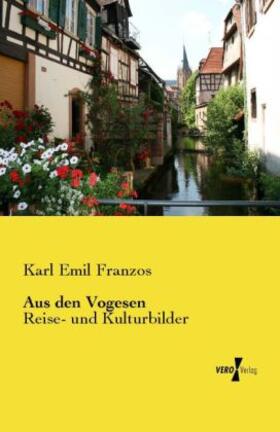 Franzos |  Aus den Vogesen | Buch |  Sack Fachmedien