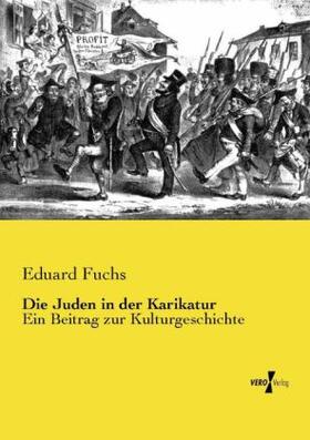 Fuchs |  Die Juden in der Karikatur | Buch |  Sack Fachmedien