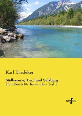 Baedeker |  Südbayern, Tirol und Salzburg | Buch |  Sack Fachmedien
