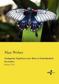 Weber |  Zoologische Ergebnisse einer Reise in Niederländisch Ost-Indien | Buch |  Sack Fachmedien