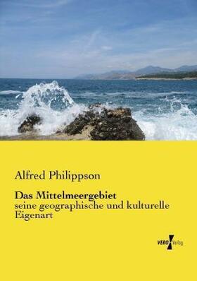 Philippson |  Das Mittelmeergebiet | Buch |  Sack Fachmedien