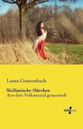 Gonzenbach |  Sicilianische Märchen | Buch |  Sack Fachmedien