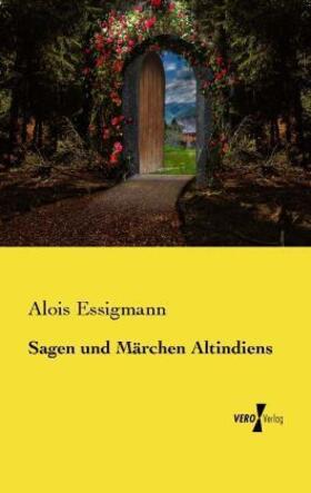 Essigmann |  Sagen und Märchen Altindiens | Buch |  Sack Fachmedien