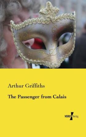 Griffiths |  The Passenger from Calais | Buch |  Sack Fachmedien