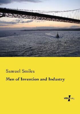 Smiles |  Men of Invention and Industry | Buch |  Sack Fachmedien