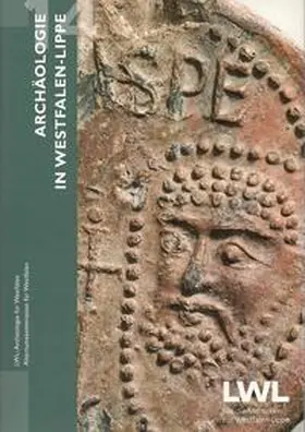 LWL-Archäologie für Westfalen / Altertumskommission für Westfalen |  Archäologie in Westfalen-Lippe 2014 (Band 6) | Buch |  Sack Fachmedien