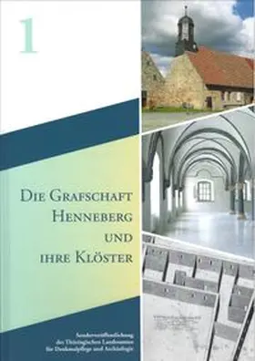 Spazier / Thüringisches Landesamt für Denkmalpflege und Archäologie |  Die Grafschaft Henneberg und ihre Klöster | Buch |  Sack Fachmedien