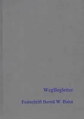 Freudenreich / Fütterer / Swieder |  WegBegleiter – Interdisziplinäre Beiträge zur Altwege- und Burgenforschung | Buch |  Sack Fachmedien