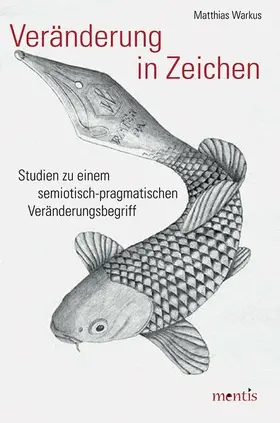 Warkus |  Veränderung in Zeichen | Buch |  Sack Fachmedien