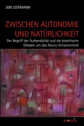Leefmann |  Zwischen Autonomie und Natürlichkeit | Buch |  Sack Fachmedien