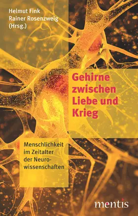 Fink / Rosenzweig |  Gehirne zwischen Liebe und Krieg | Buch |  Sack Fachmedien