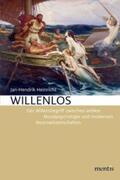 Heinrichs |  Willenlos | Buch |  Sack Fachmedien
