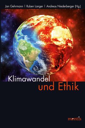 Niederberger / Gehrmann / Langer | Klimawandel und Ethik | Buch | 978-3-95743-119-6 | sack.de