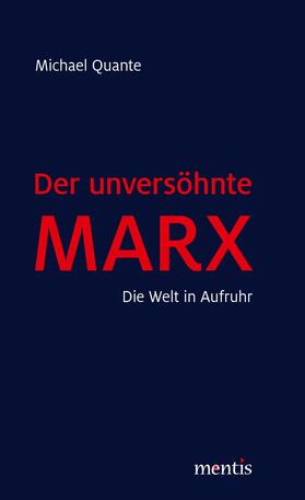 Quante | Der unversöhnte Marx | Buch | 978-3-95743-120-2 | sack.de