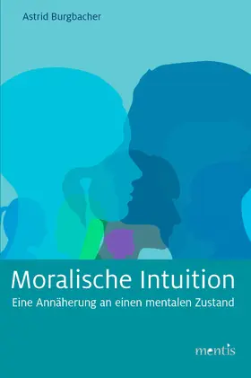Burgbacher |  Moralische Intuition | Buch |  Sack Fachmedien