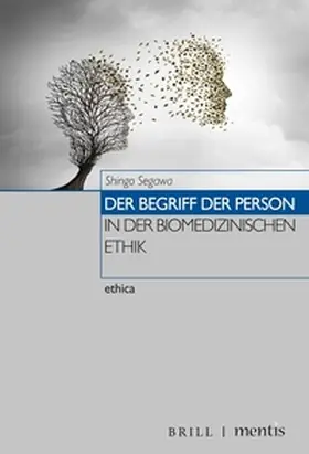 Segawa / Sturma / Quante |  Der Begriff der Person in der biomedizinischen Ethik | Buch |  Sack Fachmedien