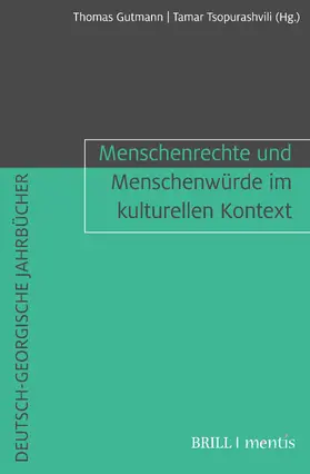Gutmann / Tsopurashvili |  Menschenrechte und Menschenwürde im kulturellen Kontext | Buch |  Sack Fachmedien
