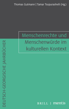 Gutmann / Tsopurashvili | Menschenrechte und Menschenwürde im kulturellen Kontext | Buch | 978-3-95743-209-4 | sack.de