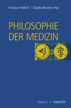 Bozzaro / Friedrich | Philosophie der Medizin | Buch | sack.de