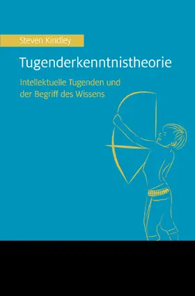 Kindley |  Tugenderkenntnistheorie | Buch |  Sack Fachmedien
