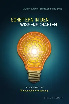 Jungert / Schuol |  Scheitern in den Wissenschaften | Buch |  Sack Fachmedien