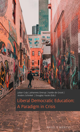Culp / Drerup / Groot |  Liberal Democratic Education: A Paradigm in Crisis | Buch |  Sack Fachmedien