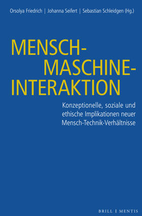 Friedrich / Seifert / Schleidgen | Mensch-Maschine-Interaktion | Buch | 978-3-95743-260-5 | sack.de