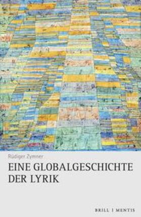 Zymner | Eine Globalgeschichte der Lyrik | Buch | 978-3-95743-275-9 | sack.de