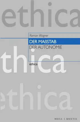 Wagner |  Der Maßstab der Autonomie | Buch |  Sack Fachmedien