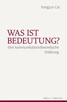 Cai |  Was ist Bedeutung? | Buch |  Sack Fachmedien