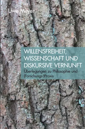 Meyer |  Willensfreiheit, Wissenschaft und diskursive Vernunft | Buch |  Sack Fachmedien