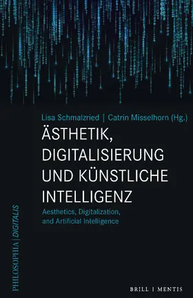 Schmalzried / Misselhorn |  Ästhetik, Digitalisierung und Künstliche Intelligenz | Buch |  Sack Fachmedien