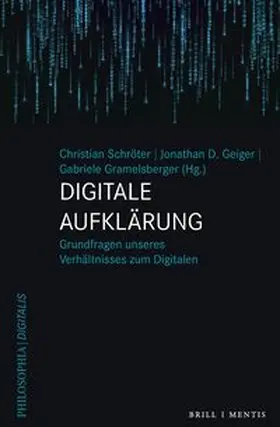 Schröter / Geiger / Gramelsberger |  Digitale Aufklärung | Buch |  Sack Fachmedien