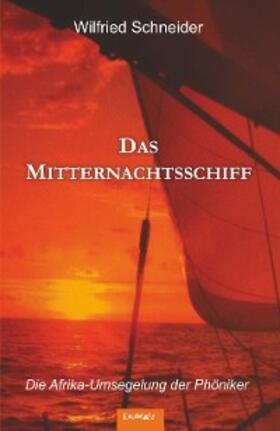 Schneider | Das Mitternachtsschiff | E-Book | sack.de