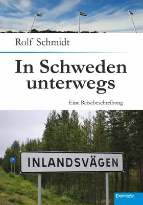 Schmidt |  In Schweden unterwegs | eBook | Sack Fachmedien