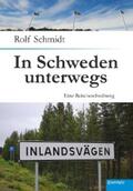 Schmidt |  In Schweden unterwegs | eBook | Sack Fachmedien