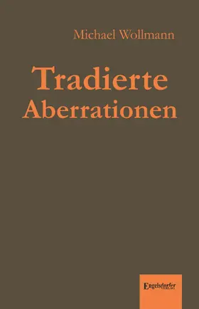 Wollmann |  Tradierte Aberrationen | eBook | Sack Fachmedien