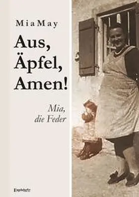 May |  Aus, Äpfel, Amen! Mia, die Feder | Buch |  Sack Fachmedien