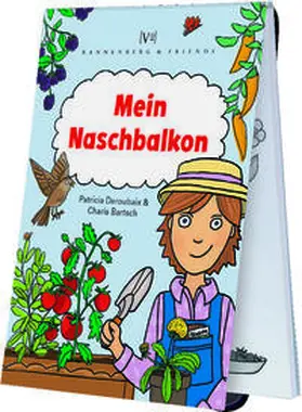 Deroubaix / Bartsch |  Mein Naschbalkon | Buch |  Sack Fachmedien