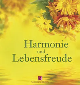 Mordhorst / Jung |  Harmonie und Lebensfreude | Buch |  Sack Fachmedien