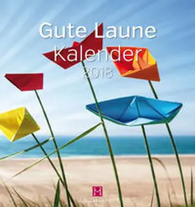 Gute Laune Kalender 2018 | Sonstiges | 978-3-95748-092-7 | www.sack.de