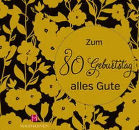 Paxmann |  Zum 80. Geburtstag alles Gute | Buch |  Sack Fachmedien