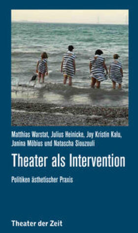Warstat / Heinicke / Kalu | Theater als Intervention | Buch | 978-3-95749-048-3 | sack.de